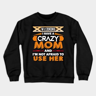 Mom Gift Crewneck Sweatshirt